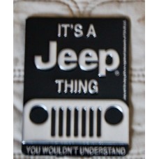 It's a Jeep Thing Fridge Magnet